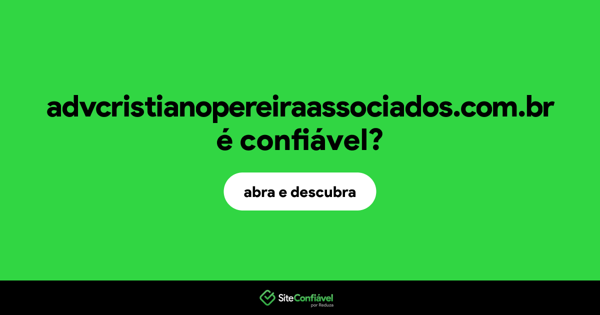 O site advcristianopereiraassociados.com.br é confiável?