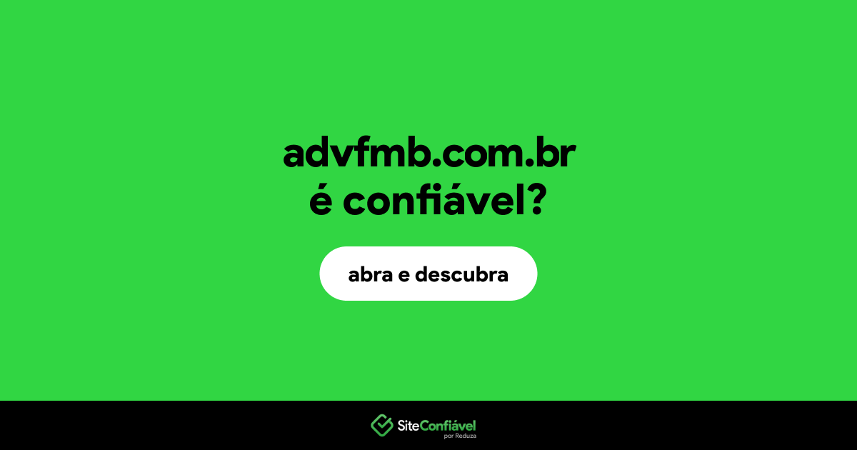 O site advfmb.com.br é confiável?