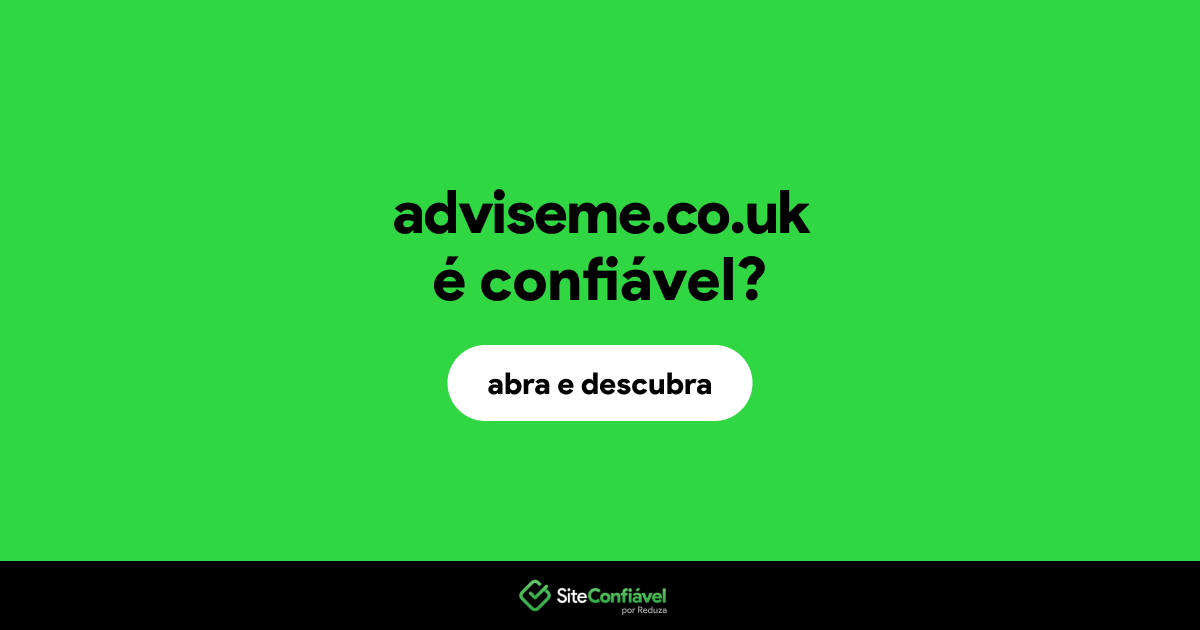 O site adviseme.co.uk é confiável?