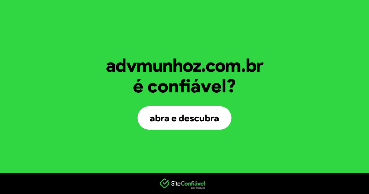 O site advmunhoz.com.br é confiável?