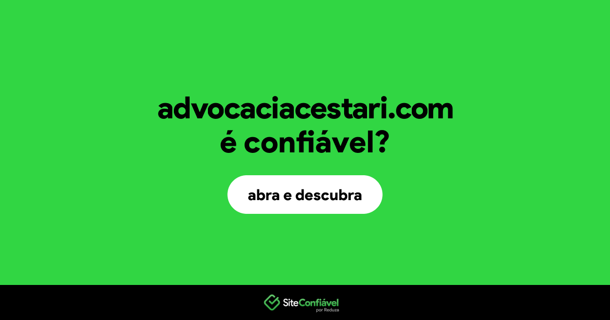O site advocaciacestari.com é confiável?