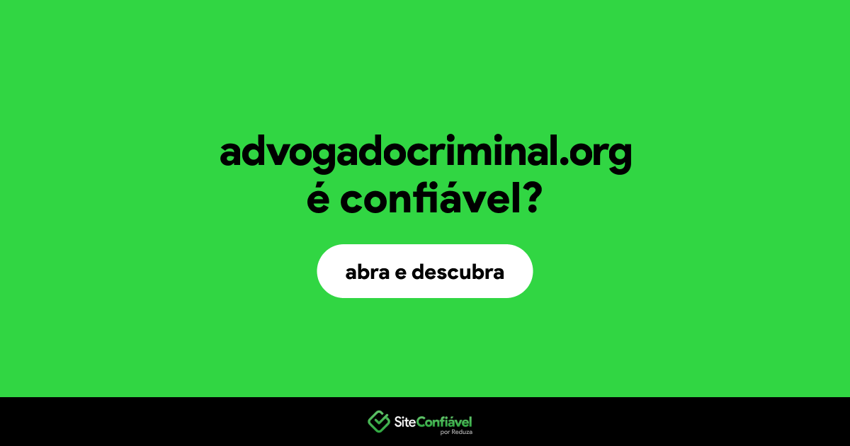 O site advogadocriminal.org é confiável?