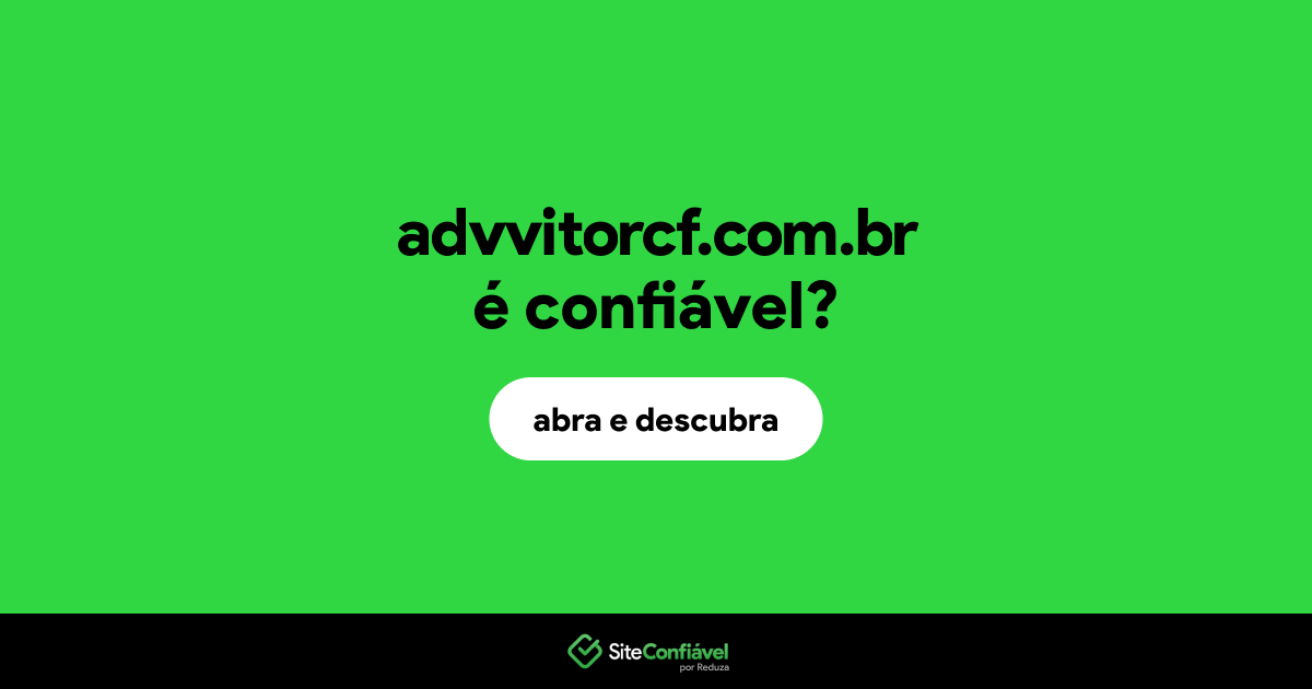 O site advvitorcf.com.br é confiável?
