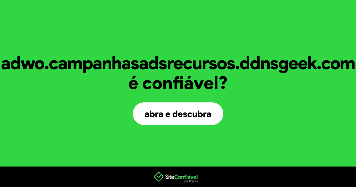 O site adwo.campanhasadsrecursos.ddnsgeek.com é confiável?