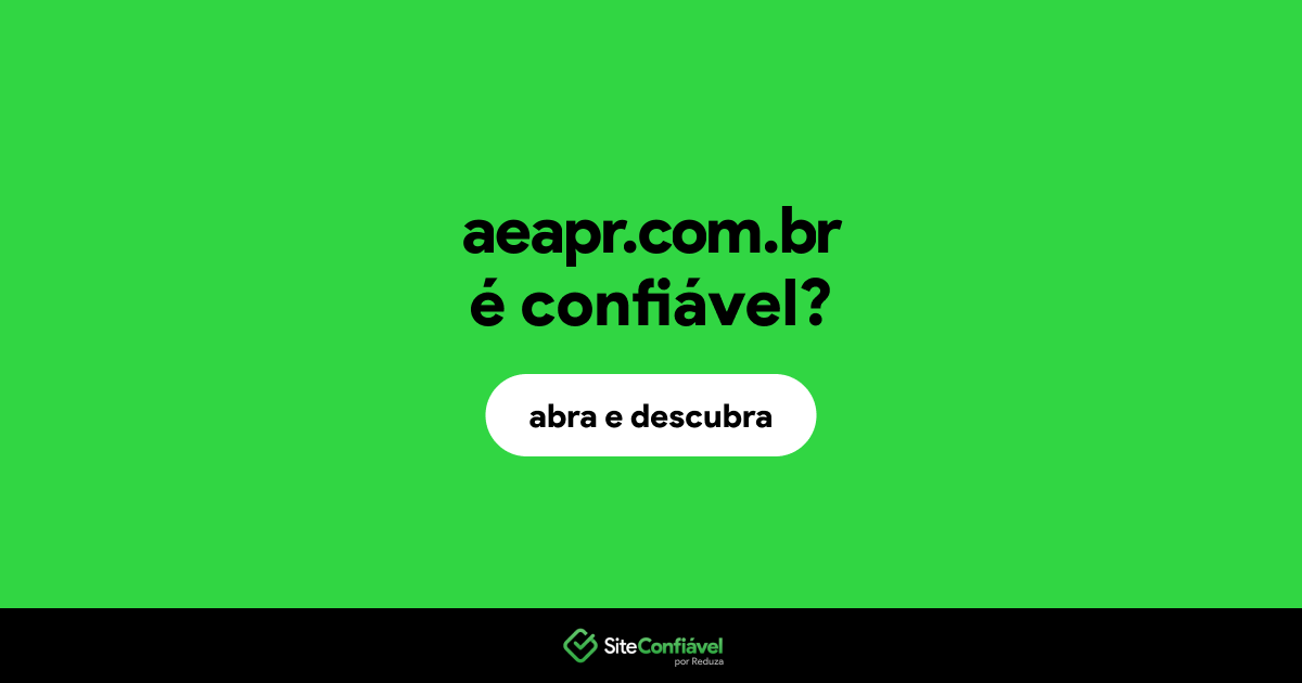 O site aeapr.com.br é confiável?