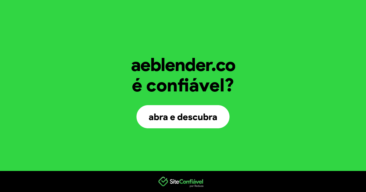 O site aeblender.co é confiável?