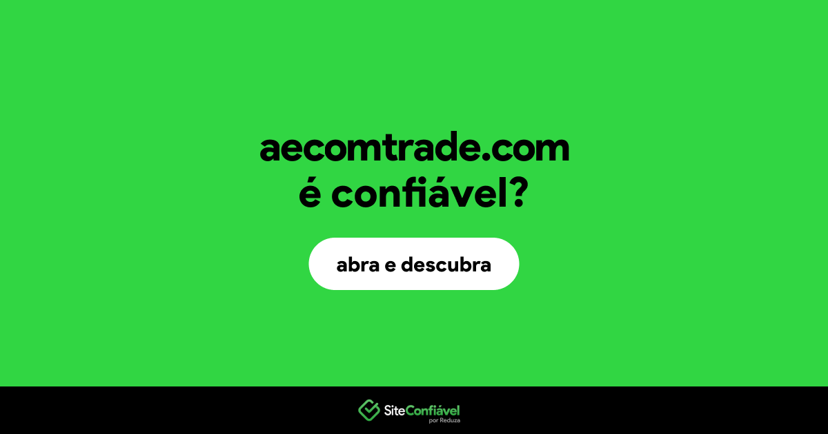 O site aecomtrade.com é confiável?