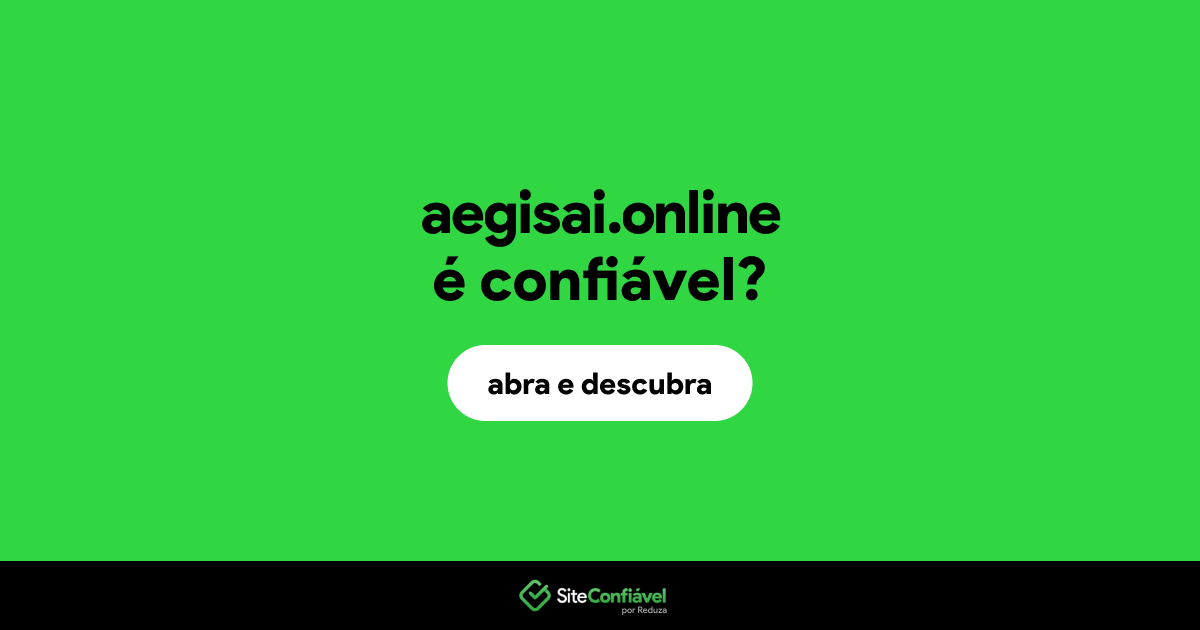 O site aegisai.online é confiável?