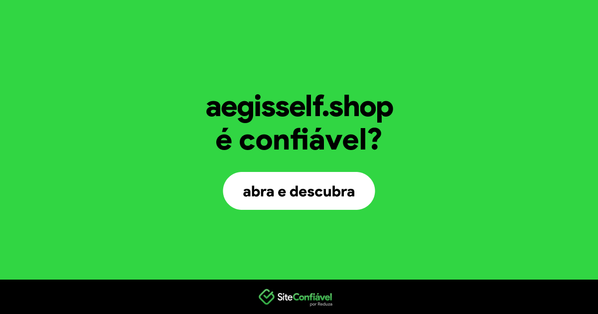 O site aegisself.shop é confiável?