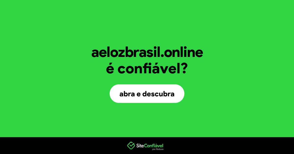 O site aelozbrasil.online é confiável?