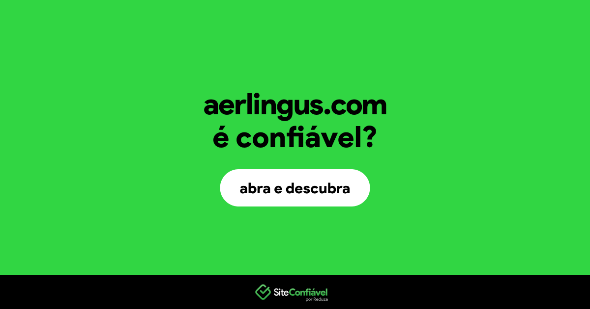 O site aerlingus.com é confiável?