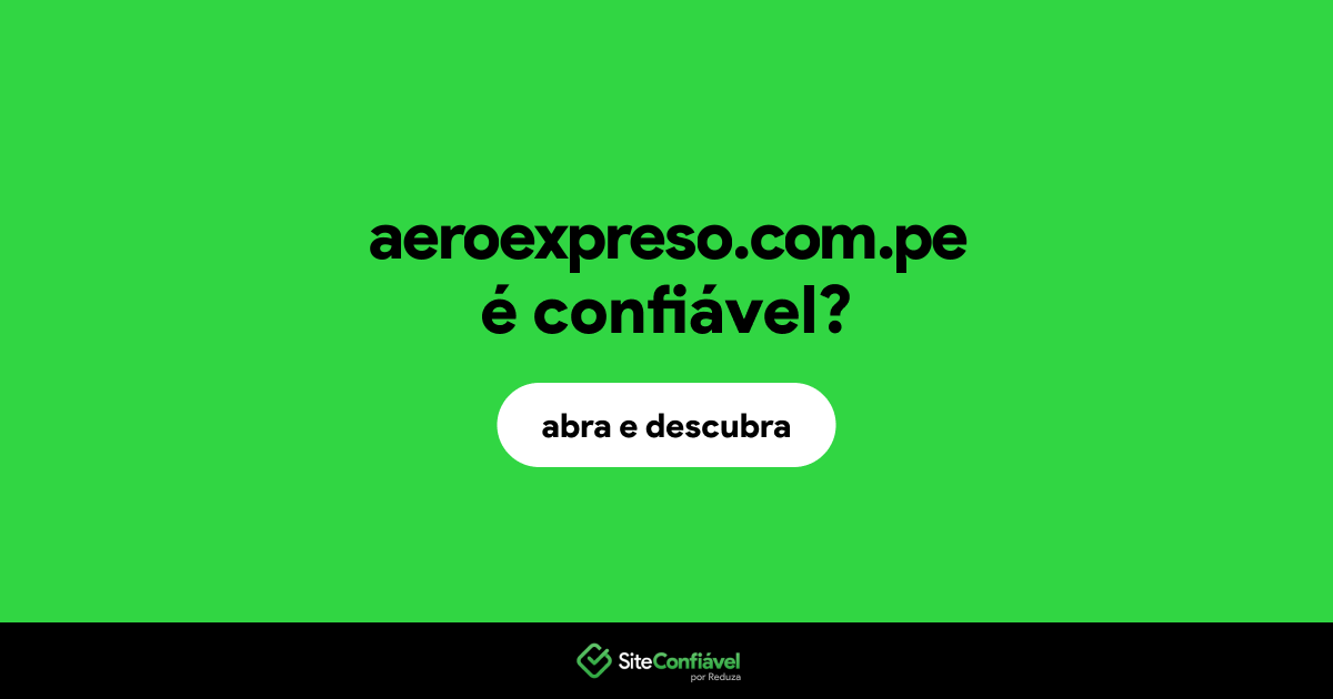 O site aeroexpreso.com.pe é confiável?