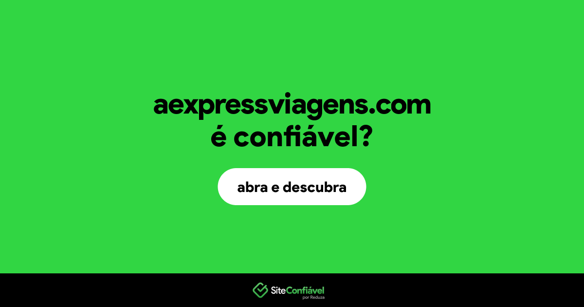 O site aexpressviagens.com é confiável?