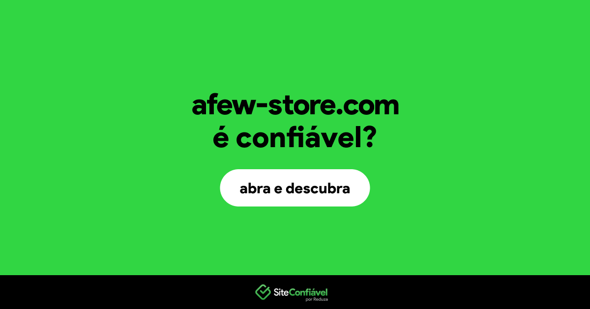 O site afew-store.com é confiável?