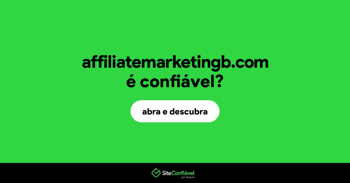 O site affiliatemarketingb.com é confiável?