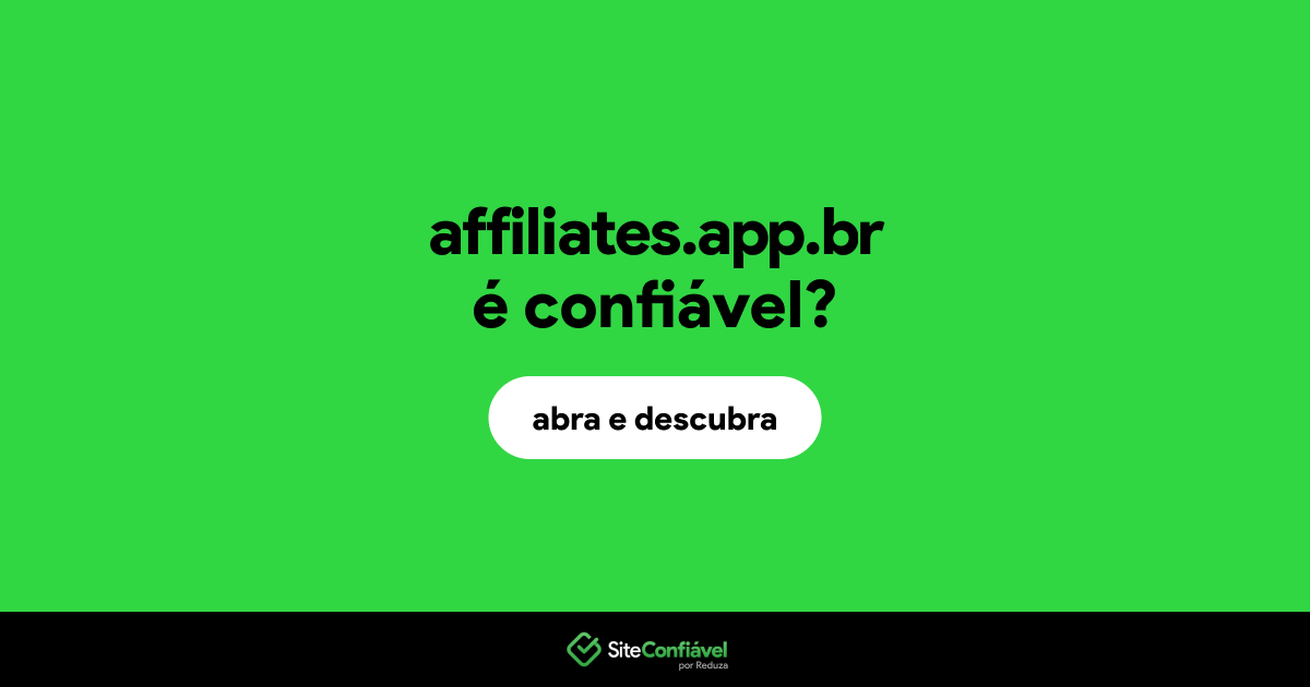 O site affiliates.app.br é confiável?