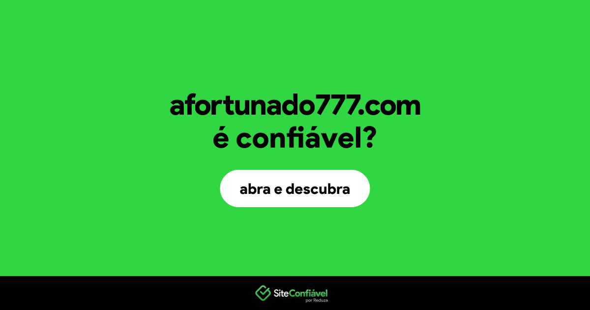 O site afortunado777.com é confiável?