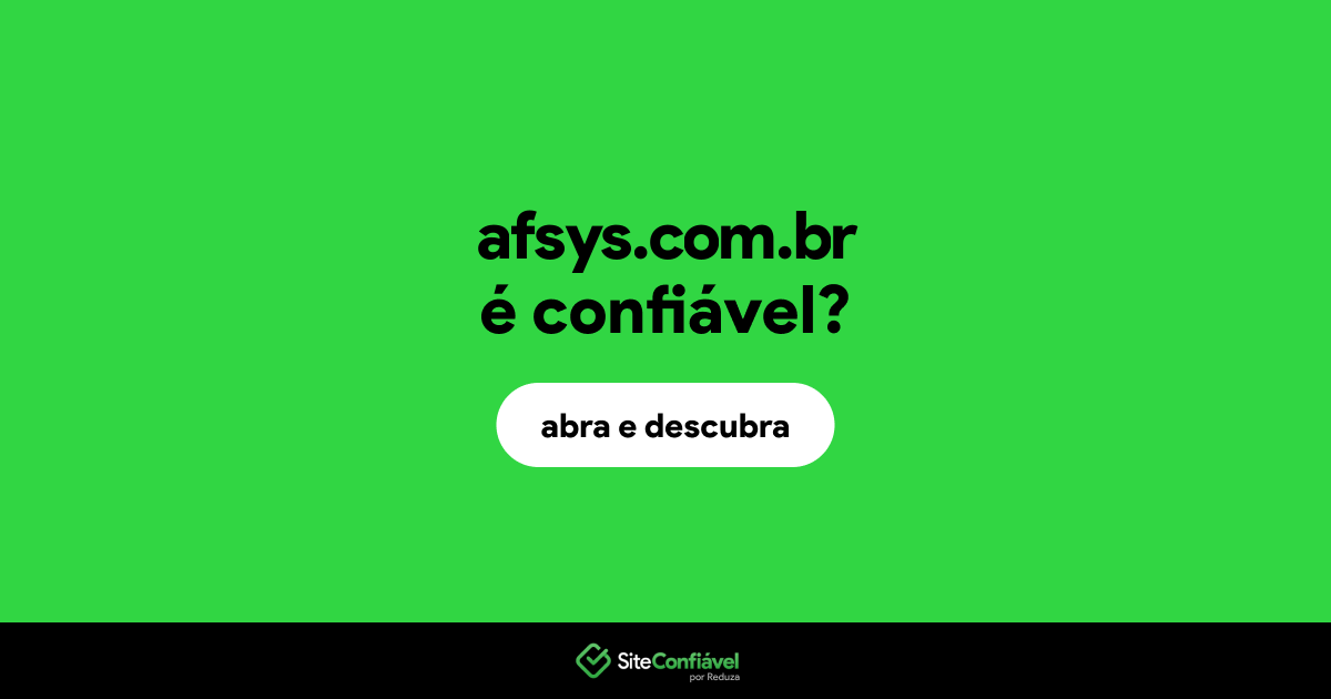 O site afsys.com.br é confiável?