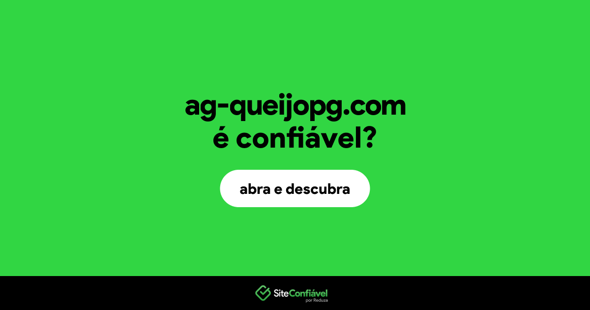 O site ag-queijopg.com é confiável?
