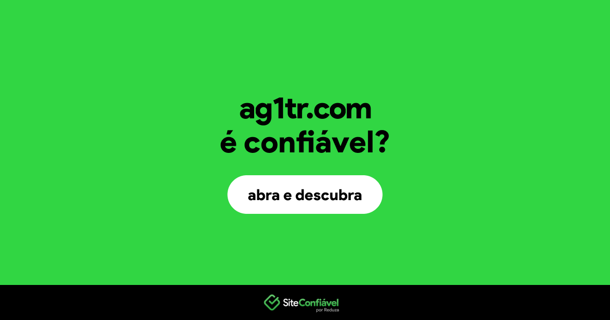 O site ag1tr.com é confiável?