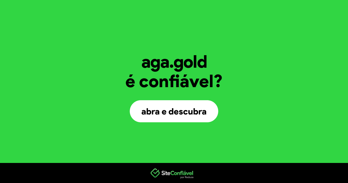 O site aga.gold é confiável?