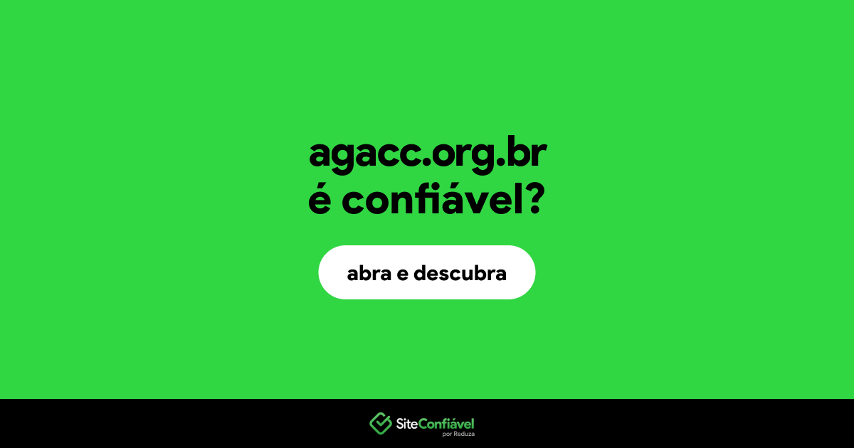 O site agacc.org.br é confiável?
