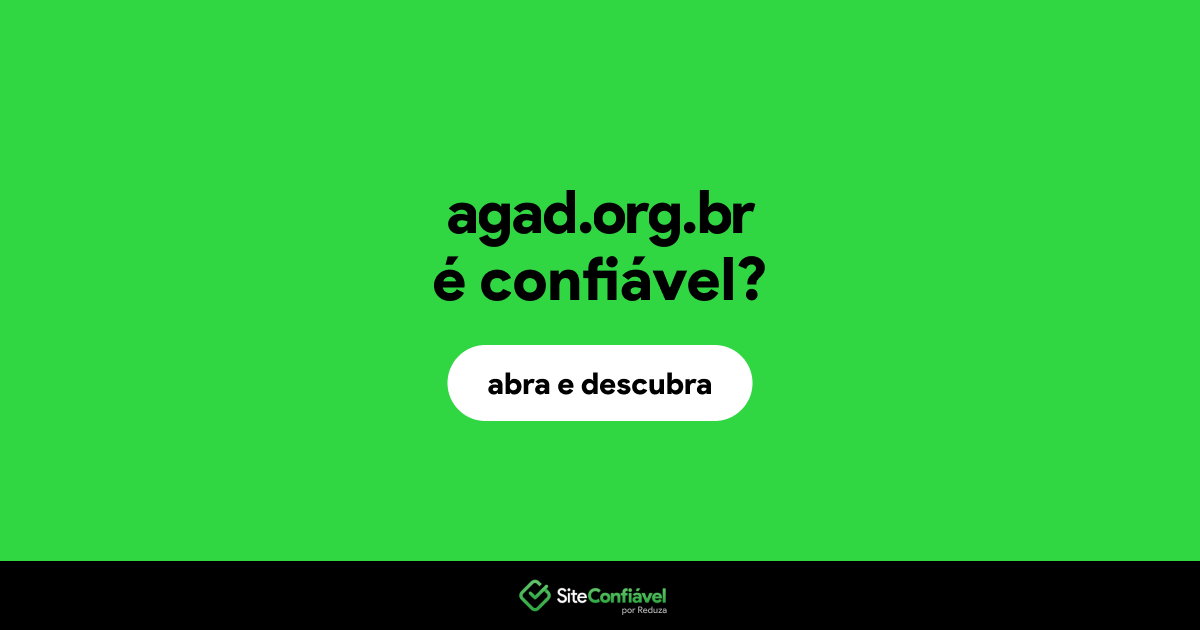 O site agad.org.br é confiável?