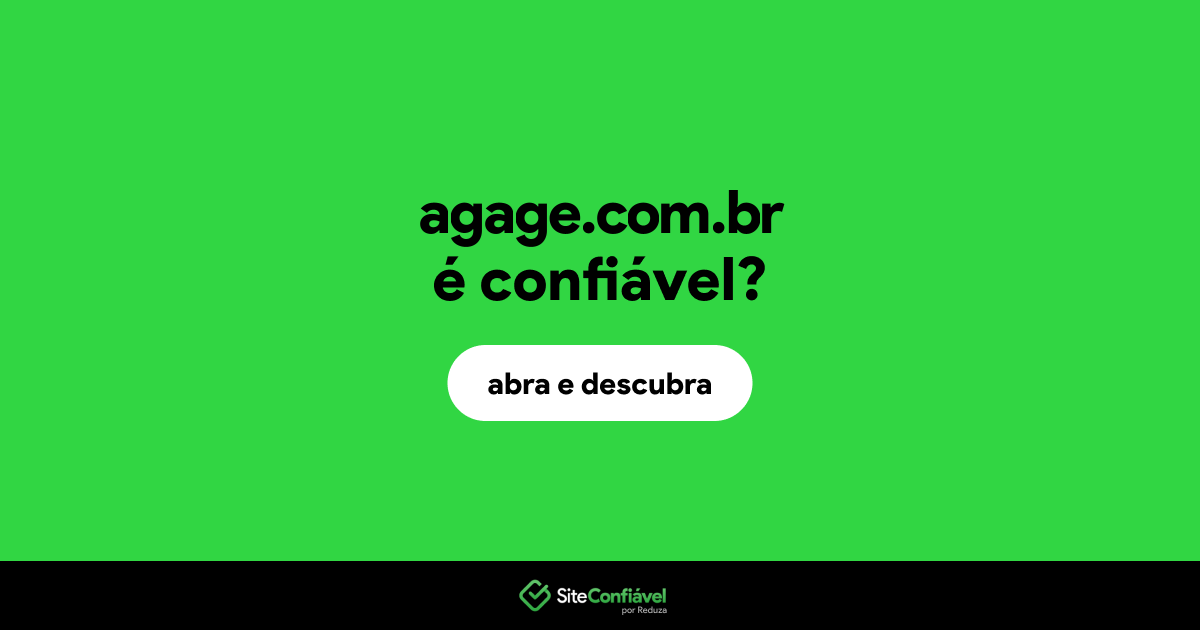 O site agage.com.br é confiável?