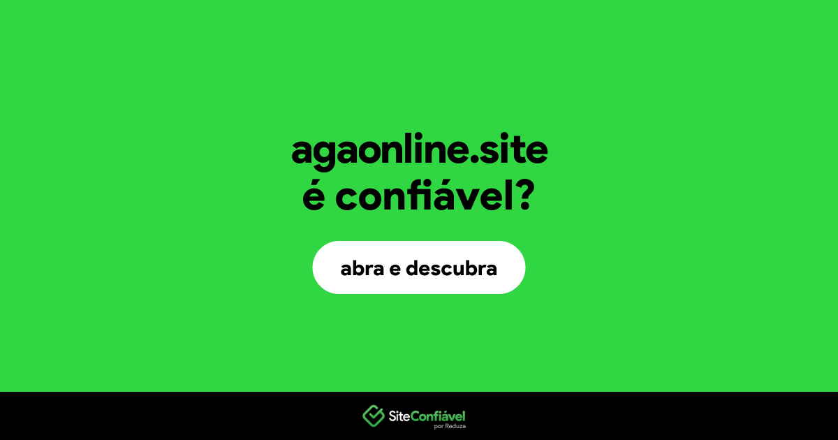 O site agaonline.site é confiável?
