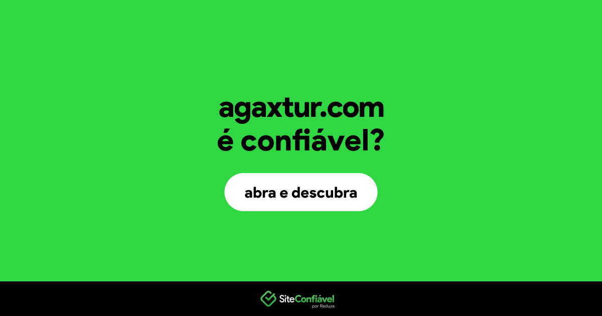 O site agaxtur.com é confiável?