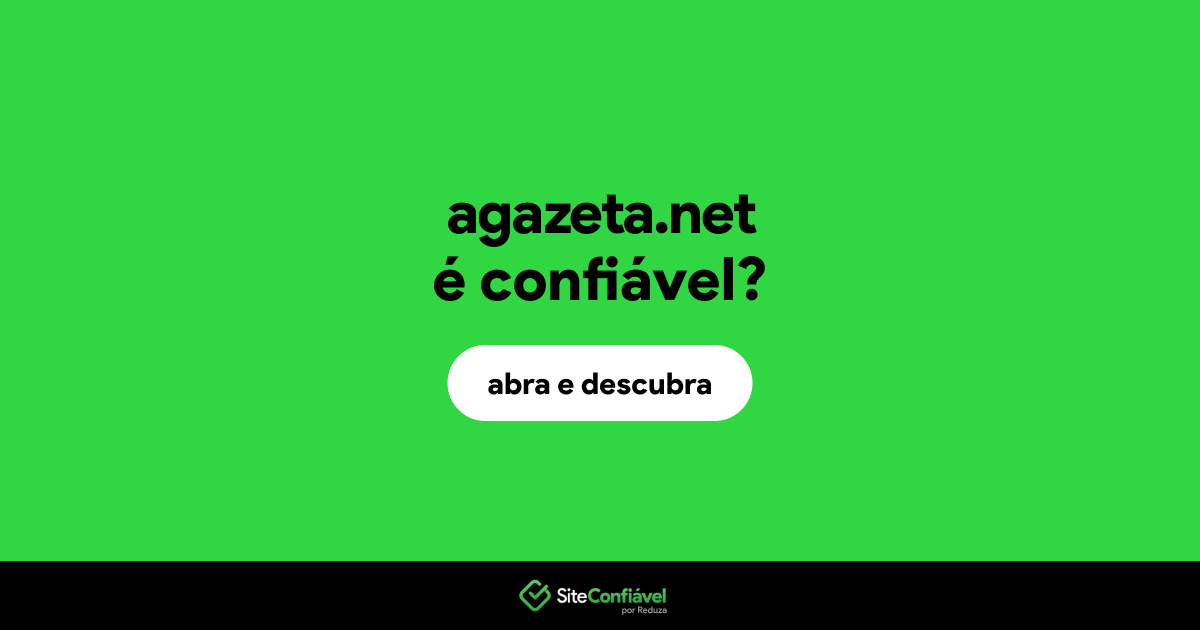 O site agazeta.net é confiável?
