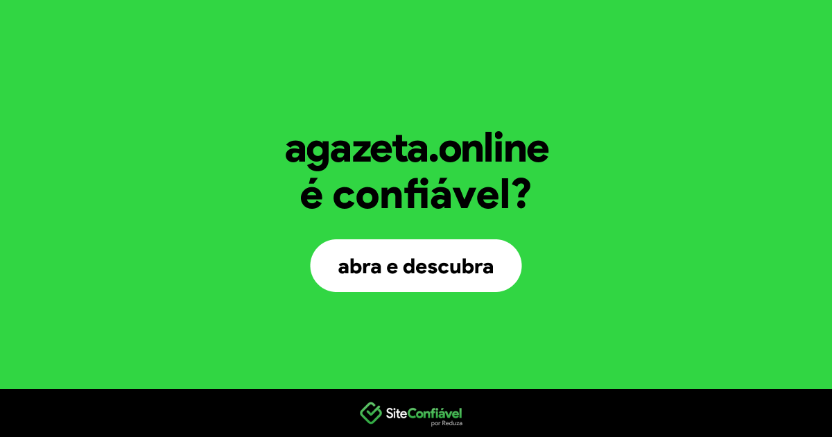 O site agazeta.online é confiável?