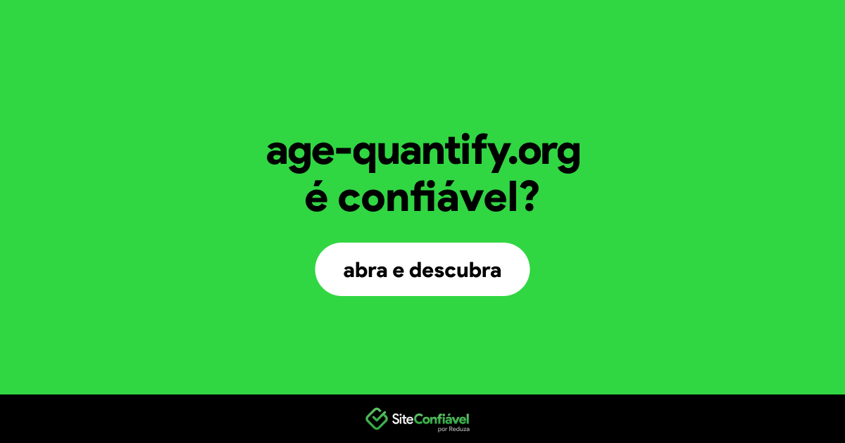 O site age-quantify.org é confiável?