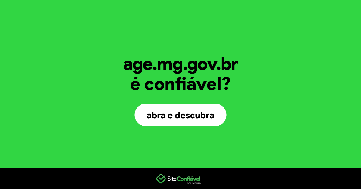 O site age.mg.gov.br é confiável?