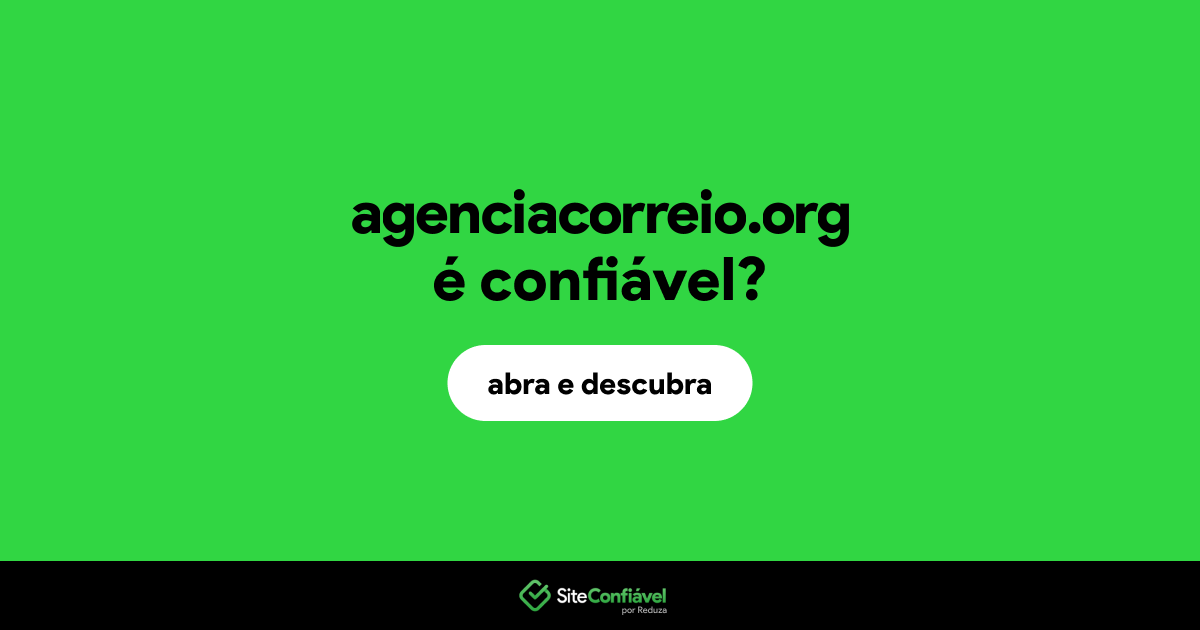 O site agenciacorreio.org é confiável?