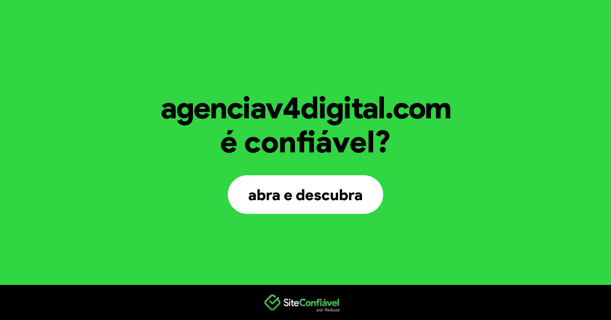 O site agenciav4digital.com é confiável?