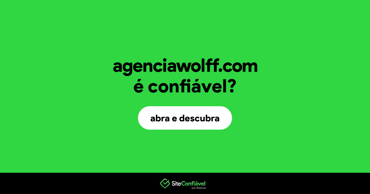 O site agenciawolff.com é confiável?