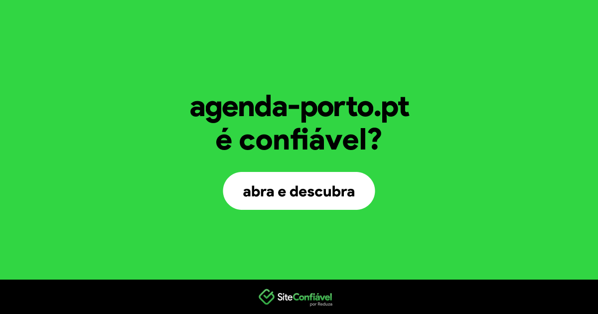 O site agenda-porto.pt é confiável?