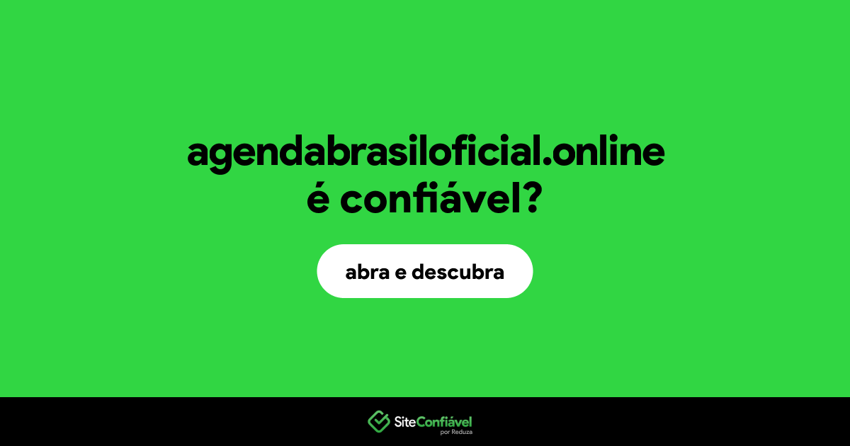 O site agendabrasiloficial.online é confiável?