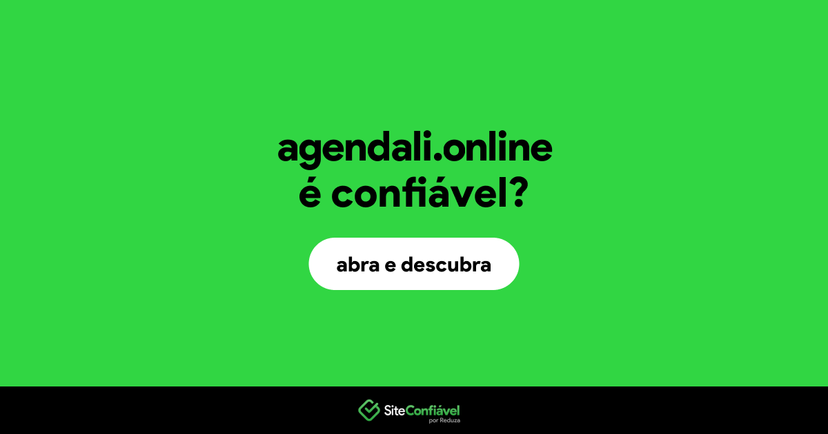 O site agendali.online é confiável?