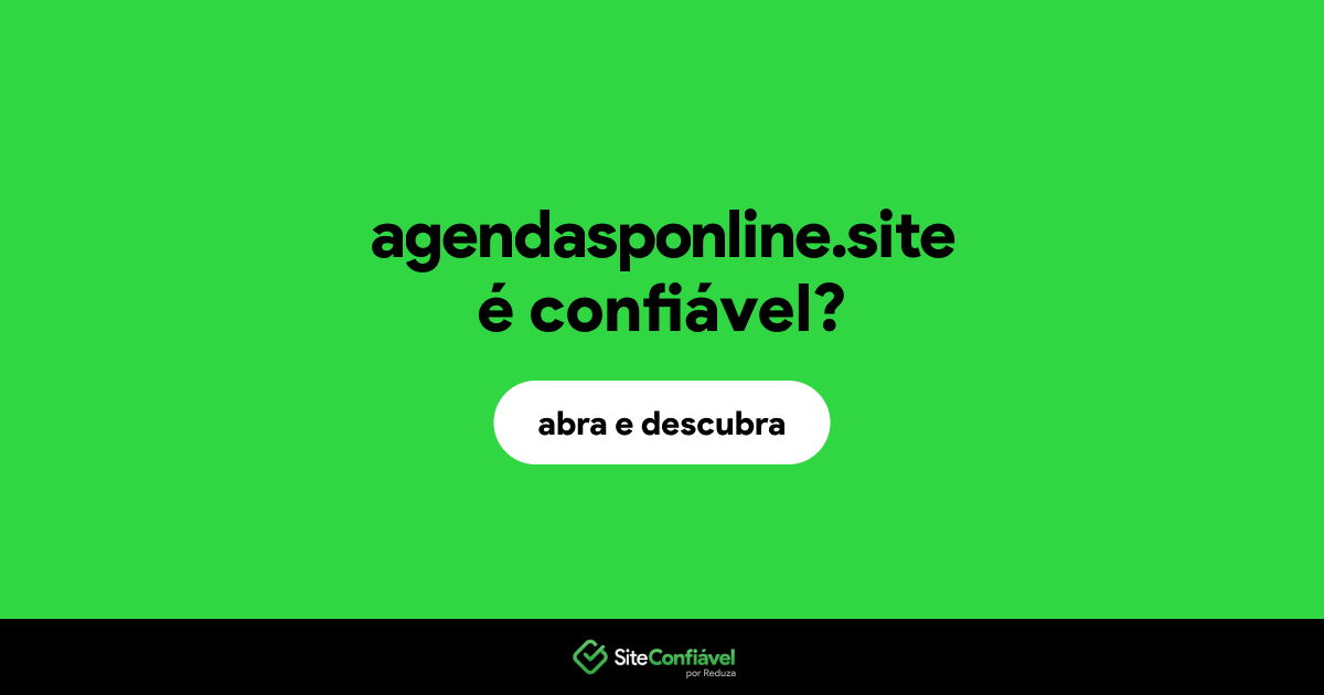 O site agendasponline.site é confiável?