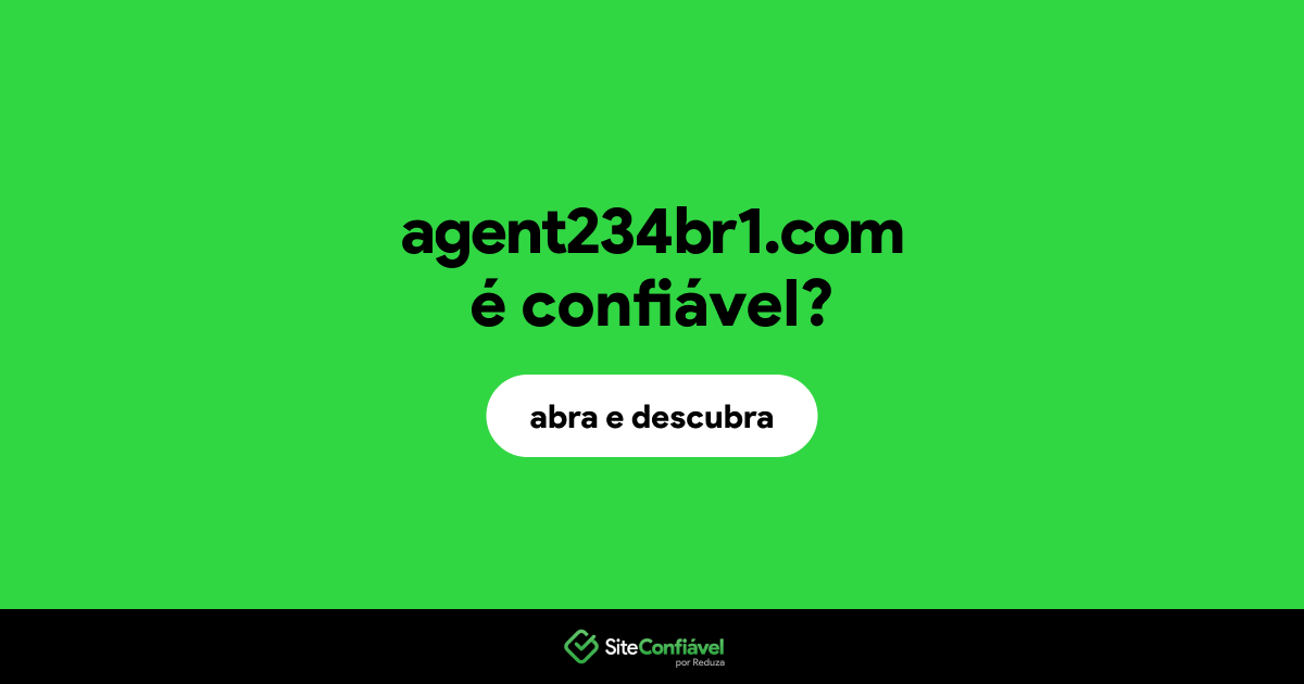 O site agent234br1.com é confiável?