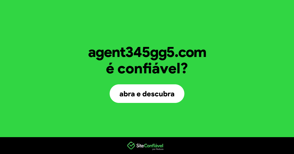 O site agent345gg5.com é confiável?