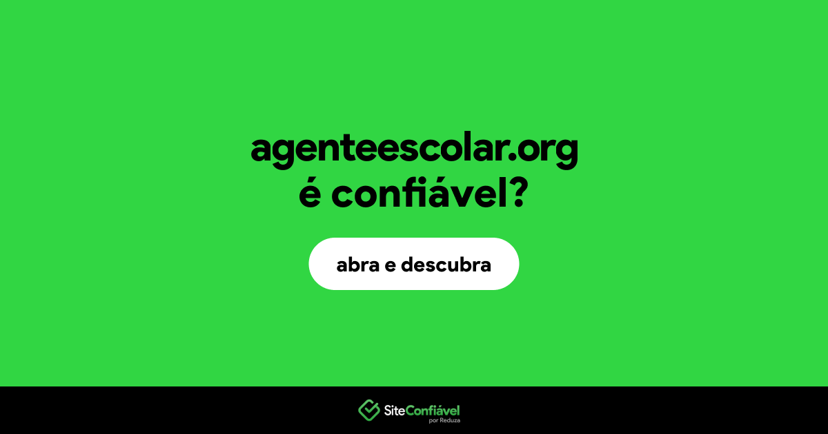 O site agenteescolar.org é confiável?