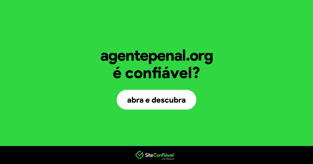 O site agentepenal.org é confiável?