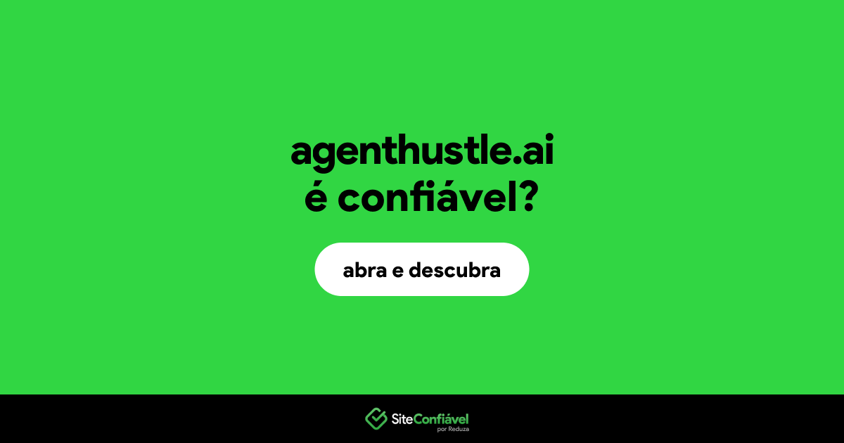 O site agenthustle.ai é confiável?