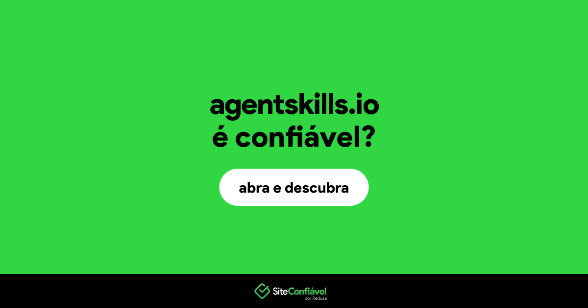 O site agentskills.io é confiável?