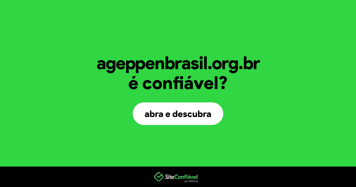 O site ageppenbrasil.org.br é confiável?