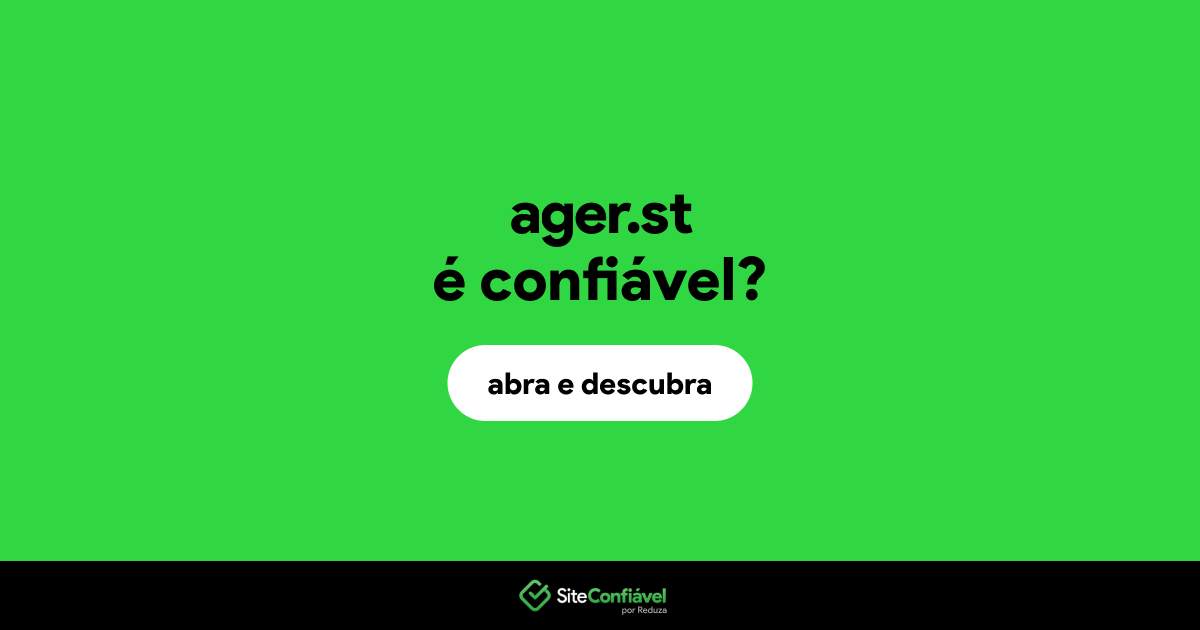 O site ager.st é confiável?