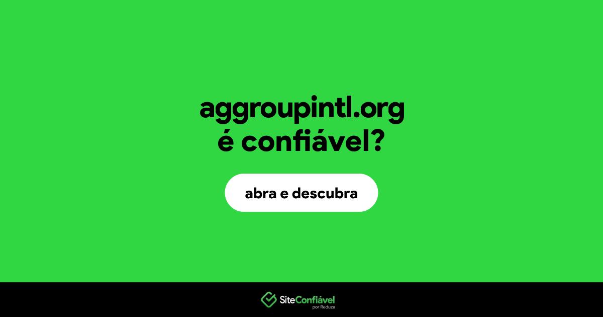 O site aggroupintl.org é confiável?